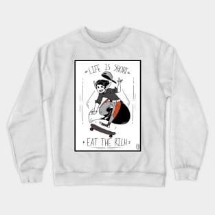 Eat the Rich Crewneck Sweatshirt